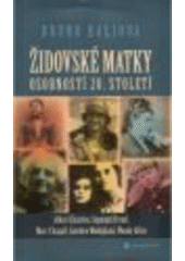 kniha Židovské matky osobností 20. století, Garamond 2008