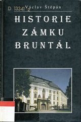 kniha Historie zámku Bruntál, Muzeum v Bruntále 1998