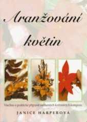 kniha Aranžování květin, Cesty 1998