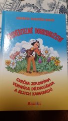 kniha Neuvěřitelné dobrodružství cvrčka Jeronýma, vodníka Dřevojánka a jejich kamarádů, Amenius 2009