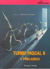 kniha Turbo Pascal 6 v příkladech, Grada 1991