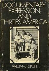 kniha Documentary Expression and Thirties America , Oxford University Press 1973