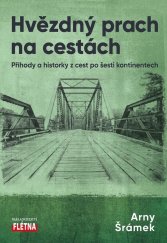 kniha Hvězdný prach na cestách Příhody a historky z cest po šesti kontinentech, Martin Leschinger-FLÉTNA 2022