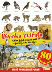 kniha Divoká zvířata – velký rozkládací plakát, 80 samolepek, Fragment 2014