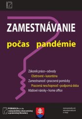 kniha Zamestnávanie v období pandémie Opatrenia týkajúce sa zamestnávateľov v krízových situáciách, Poradca 2025