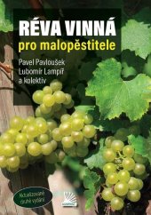 kniha Réva vinná pro malopěstitele, Baštan 2025