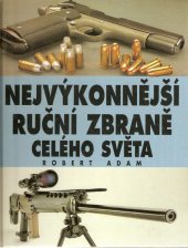 kniha Nejvýkonnější ruční zbraně celého světa, Svojtka & Co. 1998