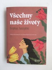 kniha Všechny naše životy, Grada 2024
