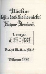 kniha Nástin dějin českého hornictví svazek I. I. díl - 1836, II. díl - 1837, Komitét sympozia Hornická Příbram ve vědě a technice 1984