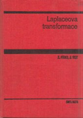 kniha Laplaceova transformace Základy teorie a užití v elektrotechnice : Vysokošk. učebnice, SNTL 1972