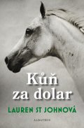 kniha Kůň za dolar, Albatros 2013