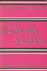 kniha Slavná slova latinská rčení : litera scripta manet, Univers 1993