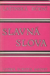 kniha Slavná slova latinská rčení : litera scripta manet, Univers 1993