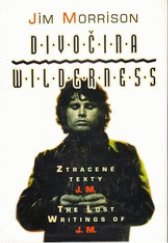 kniha Divočina ztracené texty J.M. = Wilderness : the lost writtings of J.M., Votobia 1996