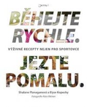 kniha Běhejte rychle, jezte pomalu, Jota 2017