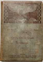 kniha Stručná ornithologie všeobecná, Zemský ústřední spolek jednot učitelských v Král. českém 1908