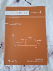 kniha Ekonomika pro střední školy, cvičebnice 4 Marketing, EDUKO 2014