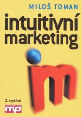 kniha Intuitivní marketing, Management Press 2007