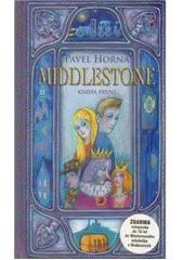 kniha Middlestone kniha 1. - fantasy podle pravděpodobně skutečných historických událostí, ALMI 2010