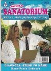 kniha Diagnóza: stesk po mámě Sanatorium, Ivo Železný 1998