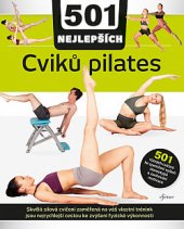 kniha 501 NEJLEPŠÍCH cviků pilates, Esence 2020