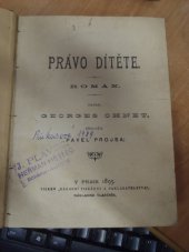 kniha Právo dítěte román, Národní tiskárny a nakladatelstva 1895