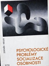kniha Psychologické problémy socializace osobnosti, Státní pedagogické nakladatelství 1973