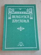 kniha Magická zrcadla věštby, hádání z ruky, vykládání karet, květomluva, S & M 1990