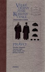 kniha Velké dějiny zemí Koruny české Tematická řada, sv. VI - Právo, Paseka 2017