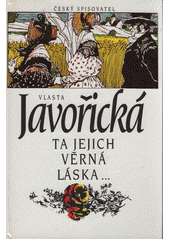 kniha Ta jejich věrná láska (poslední ratolest), Český spisovatel 1994