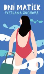 kniha Dni matiek, Slovart 2023