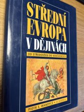 kniha Sřední Evropa v dějinách Od středověku do současnosti, Academia 1998