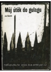 kniha Můj útěk do gulagu, Radan Lášek - Codyprint 2001