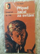 kniha Případ začal za svítání, Magnet 1975