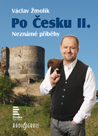 kniha Po Česku  II.  Neznámé příběhy, Radioservis 2015