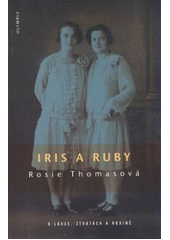 kniha Iris a Ruby o lásce, ztrátách a rodině, Olympia 2007