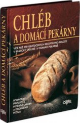 kniha Chléb a domácí pekárny, Reader’s Digest 2009