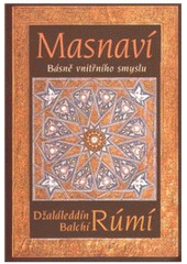 kniha Masnaví básně vnitřního klidu : výbor z Masnavíje ma'naví, gazelů a čtyřverší, DharmaGaia 2001