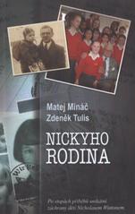 kniha Nickyho rodina [po stopách příběhů unikátní záchrany dětí Nicholasem Wintonem], Spolek Nicholase Wintona 2009