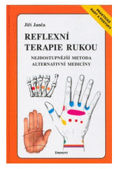 kniha Reflexní terapie rukou nejdostupnější metoda alternativní medicíny, Eminent 2008
