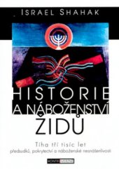 kniha Historie a náboženství Židů tíha tří tisíc let [předsudků, pokrytectví a náboženské nesnášenlivosti], Votobia 2005