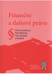 kniha Finanční a daňové právo, Aleš Čeněk 2009