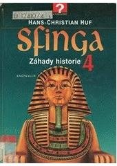 kniha Sfinga 4. záhady historie, Knižní klub 2002