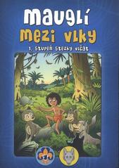 kniha Mauglí mezi vlky 1. stupeň stezky vlčat, Junák - svaz skautů a skautek ČR 2010