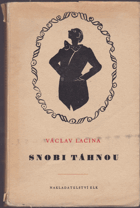kniha Snobi táhnou příběh jednoho léta, Evropský literární klub 1945