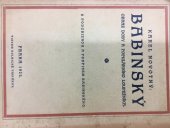 kniha Babinský obraz doby a populárního loupežníka : s použitím soudních fasciklů z let 1828-1841, Českomoravské podniky tiskařské a vydavatelské 1922