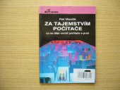 kniha Za tajemstvím počítače co se děje uvnitř počítače a proč, Grada 1993