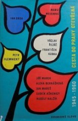 kniha Cesta do Prahy otevřená osvobození Československa v tvorbě československých spisovatelů, Svobodné slovo 1960