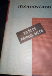 kniha Po řece připlul mlýn = (Venea o moară pe Siret), Evropský literární klub 1939