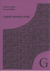 kniha Logické obvody a kódy, Gaudeamus 2011